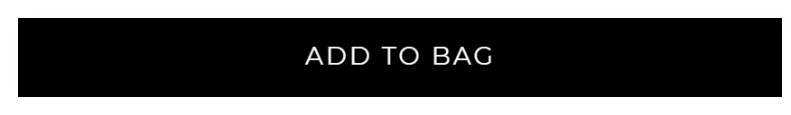 Bennett Winch add to cart button photographed on its product page, reading Add to bag, #000000 on #ffffff