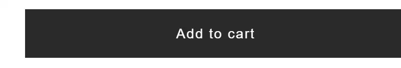 Serapian add to cart button photographed on its product page, reading Add to cart, #2a2a2a on #ffffff